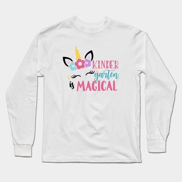 Kids Kinder Garten Magical Back To School Girls Kindergarten Unicorn Long Sleeve T-Shirt by huepham613